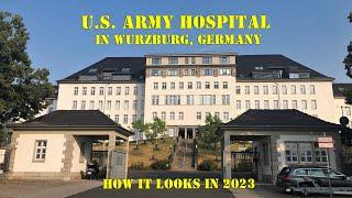 US ARMY hospital in Würzburg - Germany │ How it looks in 2023.