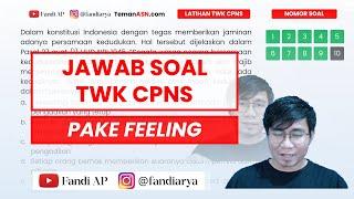 Latihan TWK CPNS 2023  Jawab soal TWK pake Feeling