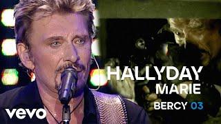 Johnny Hallyday - Marie Live Officiel Bercy 2003