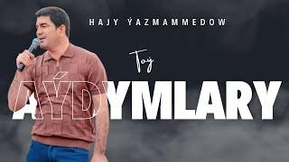 Hajy Yazmammedow - Toy Aydymlary  2024 Janly Ses. #hajy #yazmammedow