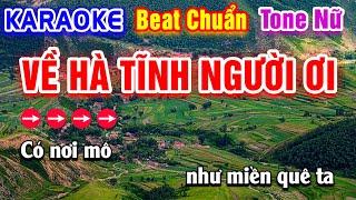 Về Hà Tĩnh Người Ơi Karaoke Beat Chuẩn Tone Nữ - Hà My Karaoke