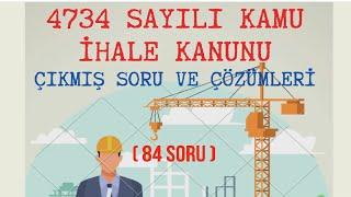 4734 SAYILI KAMU İHALE KANUNU - SORU ÇÖZÜMÜ 84 SORU