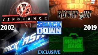 All Of WWE SmackDown Exclusive PPV Main Events Match Card Compilation 2002 - 2019