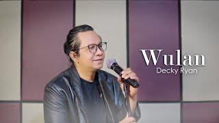 Wulan - Iwan Salman Cover By Decky Ryan