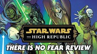 The High Republic There Is No Fear Comic Arc Review