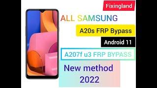 FRP bypass  SAMSUONG A20s A207f android 11 U3 FRP bypass  Remove FRPNEW Method 2022