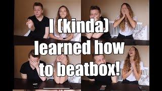 I LEARNED HOW TO BEATBOX w Camdogfx