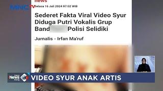 Heboh Diduga Putri Vokalis Band Terlibat Video Syur - LIS 1707