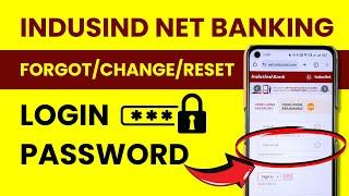 Change or Reset IndusInd Net Banking Login Password If Forgotten