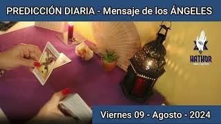 HORÓSCOPO DIARIO 09 - AGOSTO - 2024 - HATHOR TAROT Y OCULTISMO