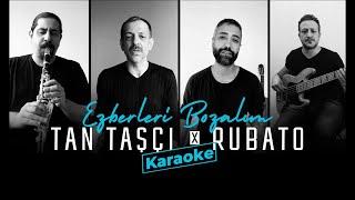 Tan Taşçı X Rubato - Ezberleri Bozalım Resmi Karaoke Videosu