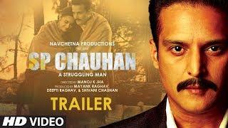 Official Trailer S P Chauhan  Jimmy Shergill Yuvika Chaudhary Yashpal Sharma  Manoj K Jha