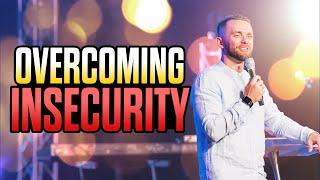 How to Overcome Insecurity