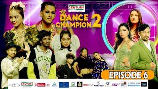 DANCE CHAMPION S2 Episode 6  Priyanka Karki Kabita Nepali Gamvir Bista