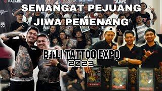 THANK YOU FOR THE LUMINA TEAM - SPECIAL BALI TATTOO EXPO 2023 FULL VIDEO