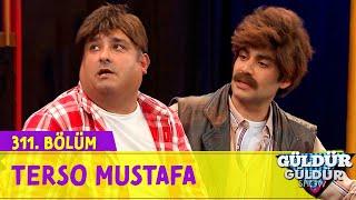 Terso Mustafa - 311.Bölüm Güldür Güldür Show