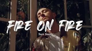 Sam Smith - Fire on fire lyrics video