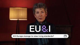 Will Europe manage to raise living standards for the many not just the few? - Waltraud Schelkle