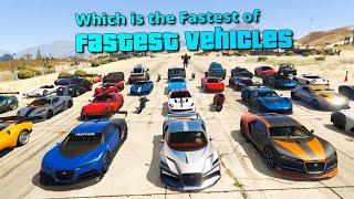 GTA V Which is fastest of the Fastest Vehicles  All Fastest Cars