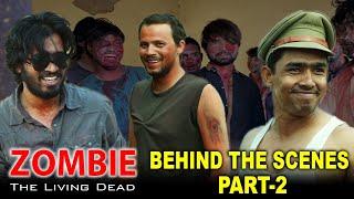 ZOMBIE  The Living Dead  Round2hell  R2h  Behind The Scenes Part-2