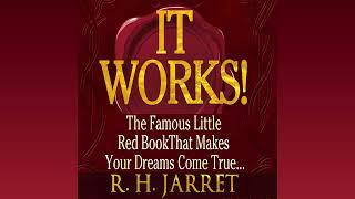 It Works The Famous Little Red Book that Makes your Dream Come True. by RH Jarrett Full Audiobook