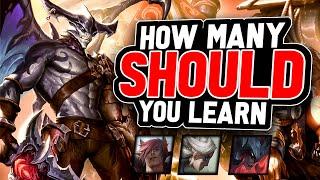 You should learn more champions  League of Legends Guide