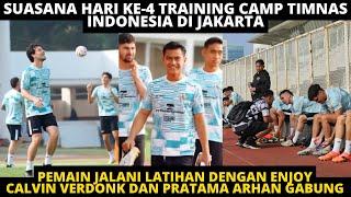 CALVIN VERDONK DAN PRATAMA ARHAN GABUNG BEGINI SUASANA LATIHAN TIMNAS INDONESIA HARI INI