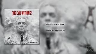 The Evil Within 2 OST - Making Your Way Home Extended