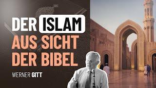 Der Islam aus der Sicht der Bibel – Werner Gitt