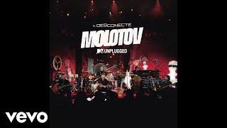 Molotov - Voto Latino AudioMTV Unplugged