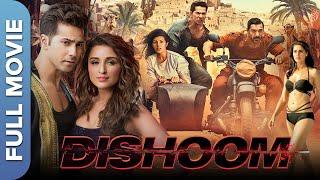 DISHOOM Full Movie ढिशूम  John Abraham  Varun Dhawan  Jacqueline Fernandez