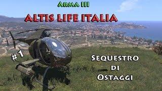 Arma 3 Altis Life - Gameplay ITA - Il sequestro degli ostaggi #1