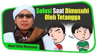 Solusi Saat Dimusuhi Oleh Tetangga - Buya Yahya Menjawab