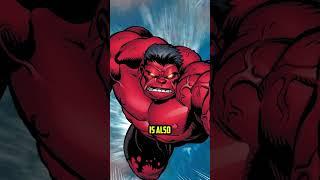 How Strong Is Red Hulk ?