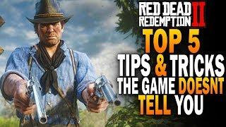 Top 5 Tips And Tricks The Game Doesnt Tell You - Red Dead Redemption 2 Guide RDR2