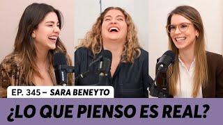 345. Ansiedad ¿Lo que pienso es real?  Sara Beneyto