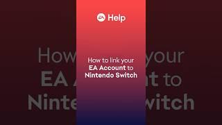How to link your EA Account to Nintendo Switch™