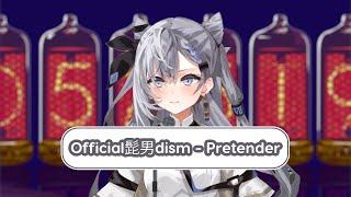 Vestia Zeta - Pretender Official髭男dism but PERFECT