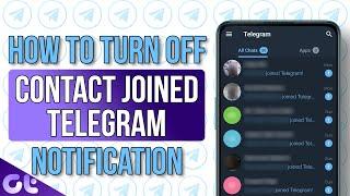 How to Turn off Contact Joined Telegram Notification  Guiding Tech