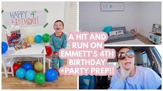 A HIT & RUN ON EMMETTS 4TH BIRTHDAY + LAST MINUTE PARTY PREPPING & PLAYROOM DECOR