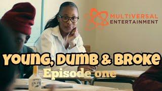 YOUNG DUMB & BROKE Webseries - Episode 1  BiG JOHN is the Guy #NamibianSeries