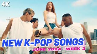 NEW K-POP SONGS  JUNE 2024 WEEK 2