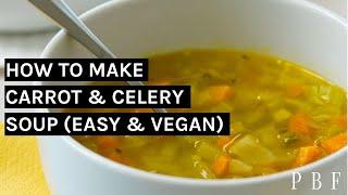 Carrot and Celery Soup Easy