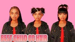 NEW & BEST URBAN CHILD CC HAIR The Sims 4  links in description