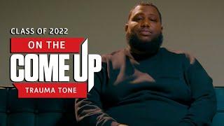 Interview - On The Come Up Trauma Tone