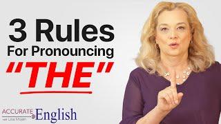 How to pronounce the article THE - 3 rules Accurate English