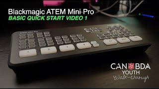 ATEM Mini Pro BASIC QUICK START - Video 1