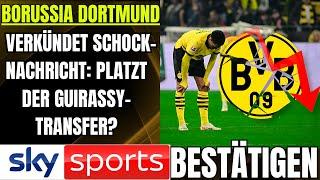 🟡verkündet Schock-Nachricht Platzt der Guirassy-Transfer?NACHRICHTEN BORUSSIA DORTMUND NEWS HEUTE