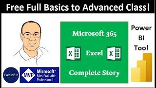 Microsoft 365 Excel Complete Class free from excelisfun at YouTube - 365 MECS 00