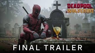 Deadpool & Wolverine  Final Trailer